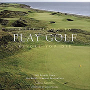 Fifty Places to Play Golf Before You Die