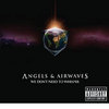 We Don't Need To Whisper by Angels & Airwaves