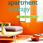 Apartment Therapy: The Eight-Step Home Cure
