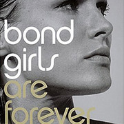 Bond Girls Are Forever