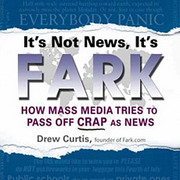 It's Not News, It's Fark