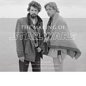 The Making of Star Wars by J.W. Rinzler