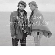 The Making of Star Wars by J.W. Rinzler