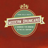 The Modern Drunkard