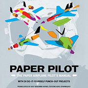 Paper Pilot: The Paper Airplane Pilot's Manual