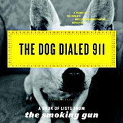 The Dog Dialed 911: Lists from The Smoking Gun