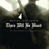 There Will Be Blood