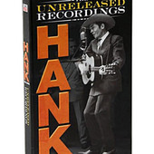 The Unreleased Recordings by Hank Williams