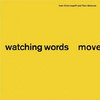 Watching Words Move