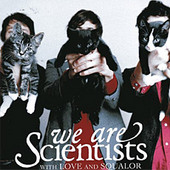 With Love and Squalor by We Are Scientists