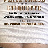 White Trash Etiquette