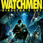 Watchmen - Director's Cut