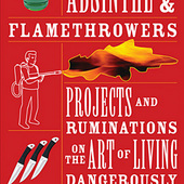 Absinthe & Flamethrowers