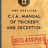 The Official CIA Manual of Trickery and Deception
