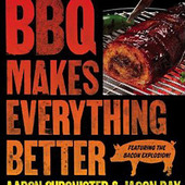 BBQ Makes Everything Better